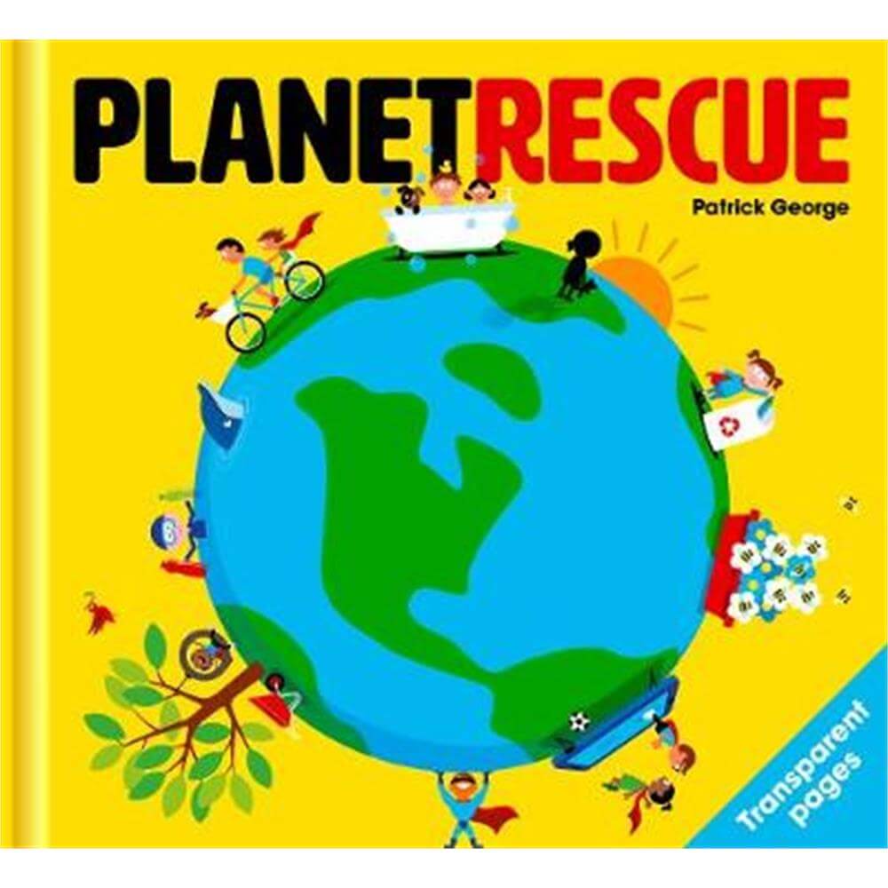 Planet Rescue (Hardback) - Patrick George